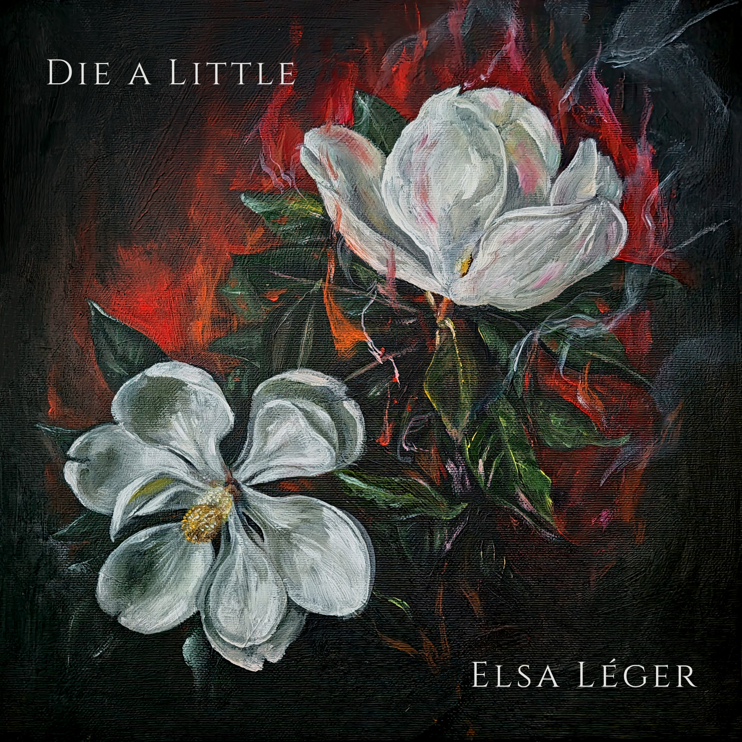 Die A Little by Elsa Léger